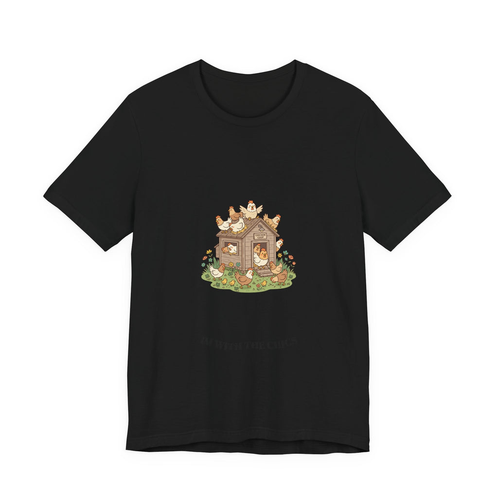 Chicken Coop Cottage Tee — 'I’m With The Chicks' Cute Farm Animal T-Shirt