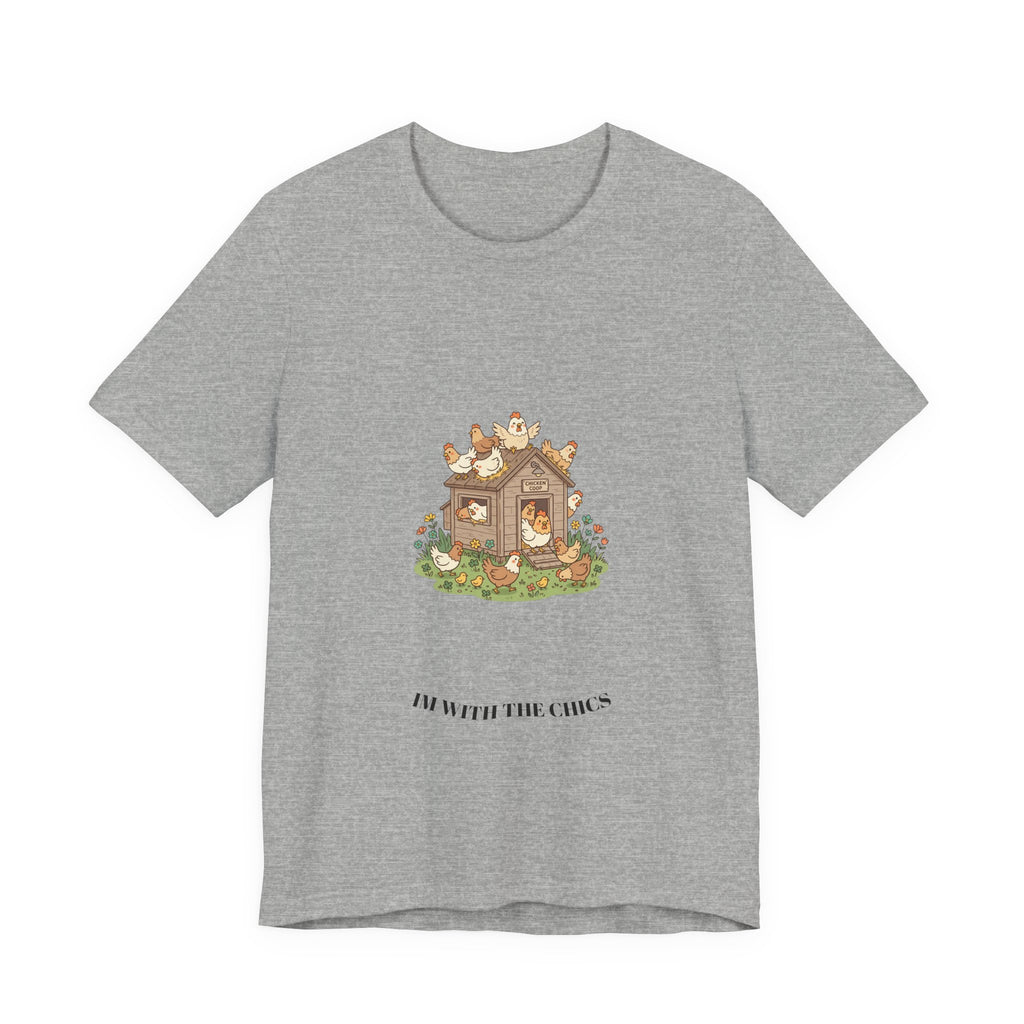 Chicken Coop Cottage Tee — 'I’m With The Chicks' Cute Farm Animal T-Shirt