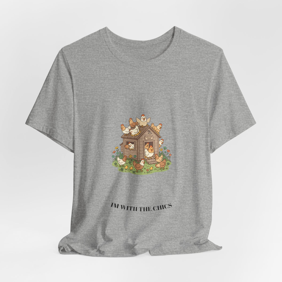 Chicken Coop Cottage Tee — 'I’m With The Chicks' Cute Farm Animal T-Shirt